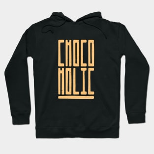 Chocoholic Typography Hoodie